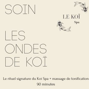 Le rituel Signature du Koï Spa + massage de tonification
