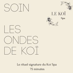Les Ondes de Koï - Le rituel Signature du Koï Spa